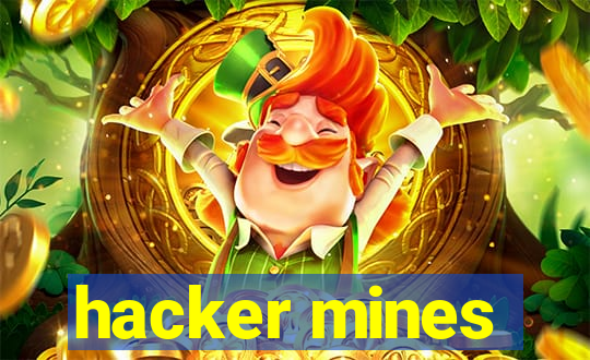 hacker mines